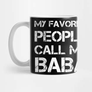 My Favorite People Call Me Baba Fathers Day Mug